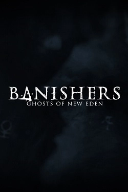 Banishers: Ghosts of New Eden постер
