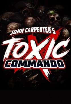 John Carpenter's Toxic Commando постер