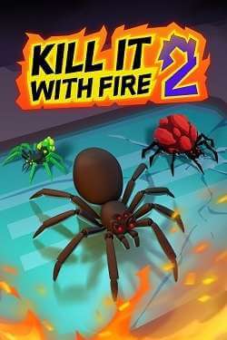 Kill It With Fire 2 постер