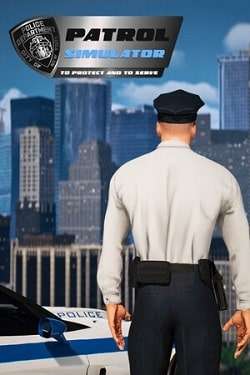 Patrol Simulator: To Protect and to Serve постер
