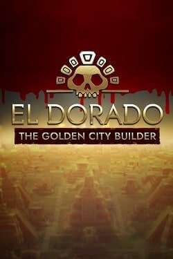 El Dorado The Golden City Builder скачать через торрент бесплатно