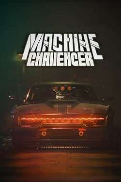 Machine Challenger постер