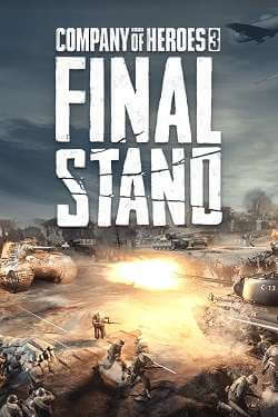 Company of Heroes 3: Final Stand скачать для ПК